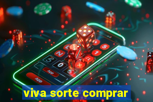 viva sorte comprar